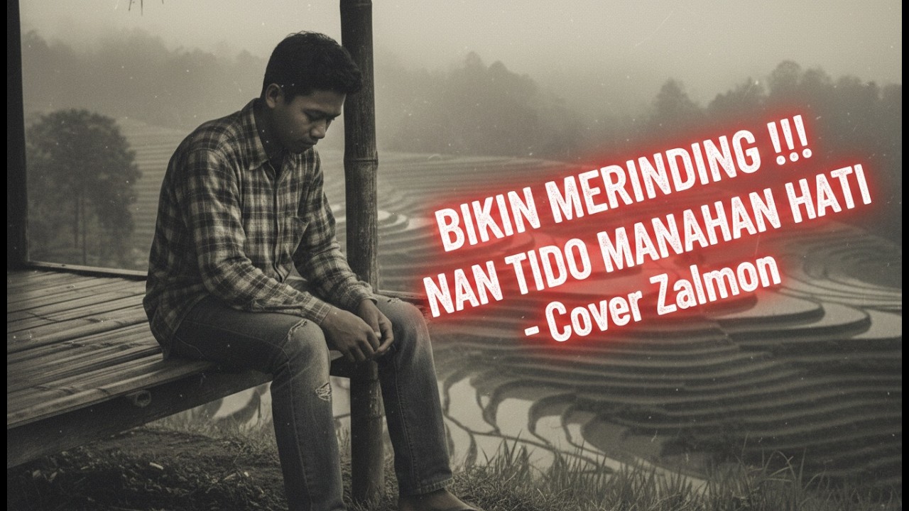 BIKIN MERINDING !!! NAN TIDO MANAHAN HATI - Zalmon (Cover) #laguminang