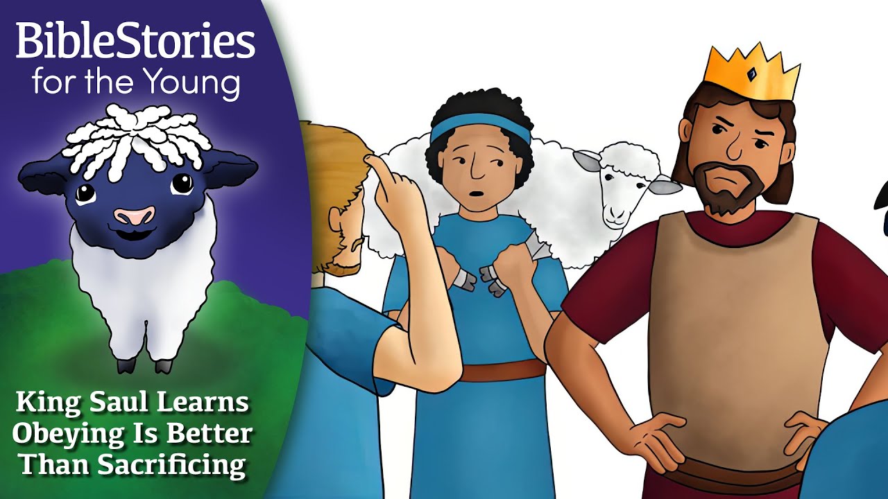 Day 88 Saul Finds Out Obeying Is Better Than Sacrificing ~ Daily Bible Stories for Children