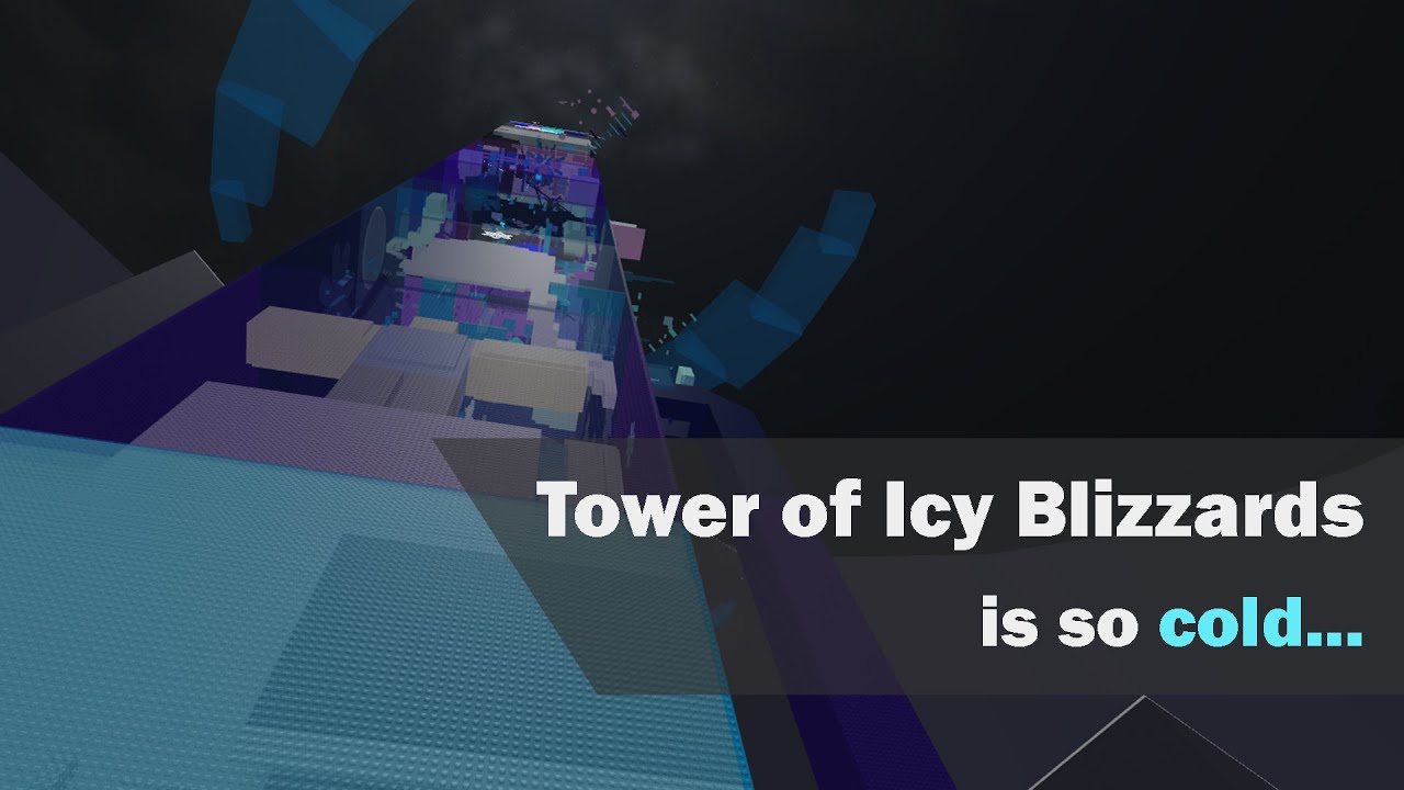 JToH fail moments - Tower of Icy Blizzards is so cold...
