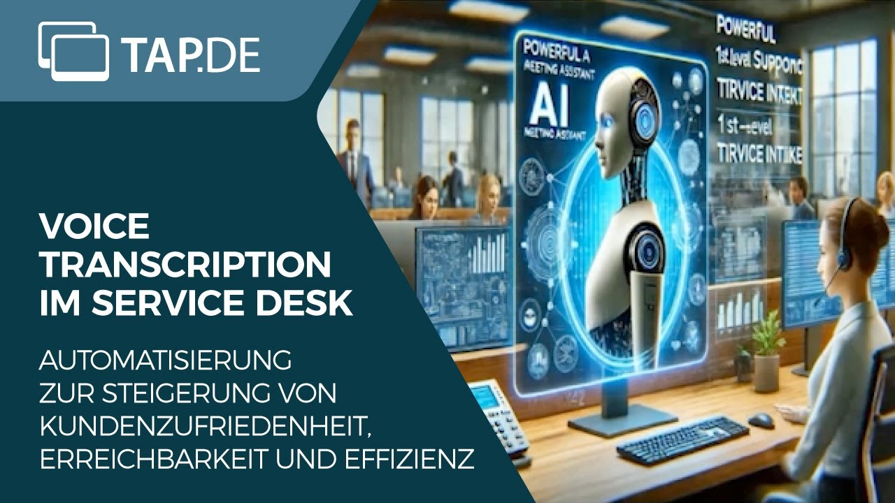 Voice Transcription & KI im Service Desk – Praxisbericht ITBO & TAP.DE (Matrix42 Sommerakademie)