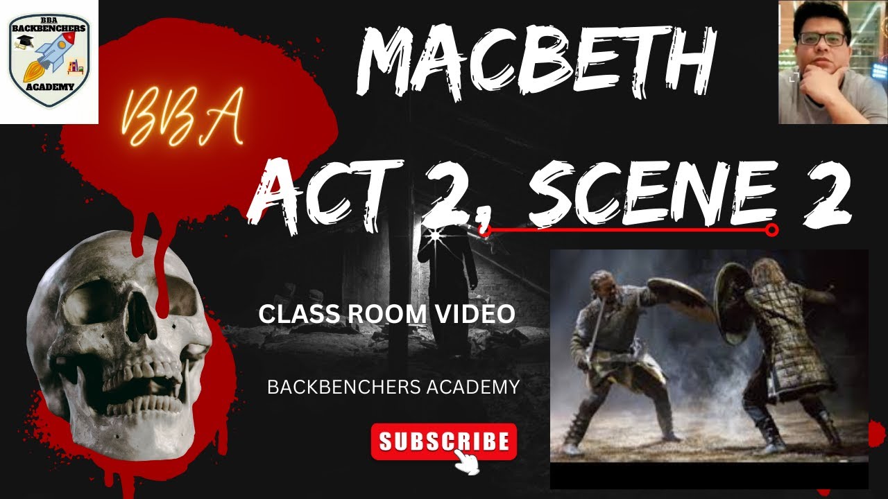MACBETH ACT 2 SCENE 2|ISC CLASS 11 & 12|LINE BY LINE EXPLANATION|BACKBENCHERS ACADEMY#MAYANK SIR|
