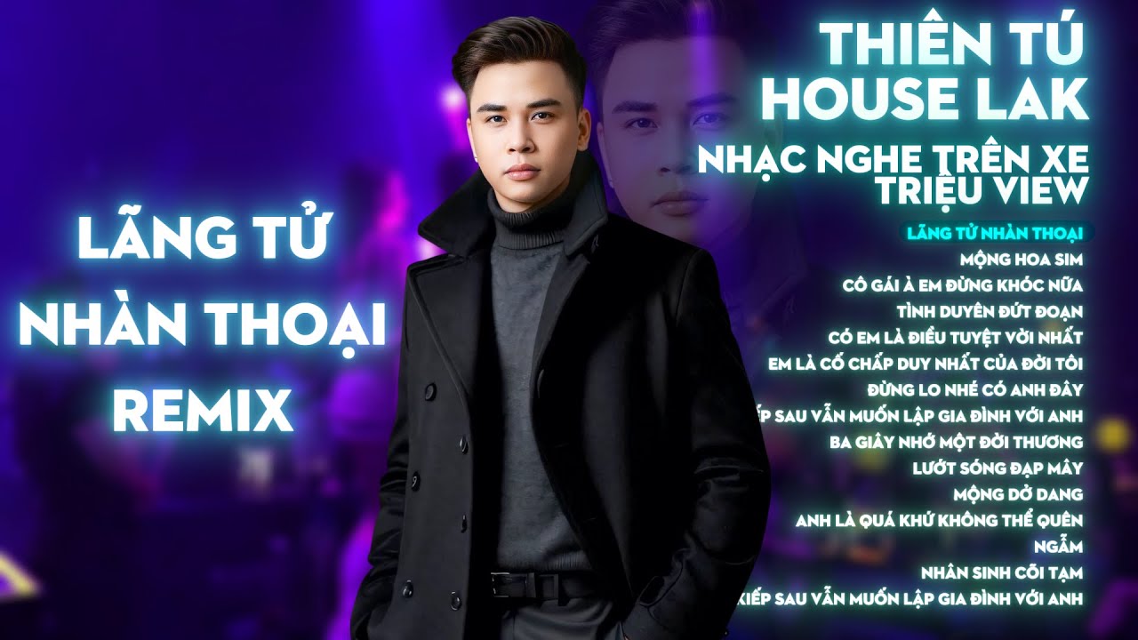 TA TỪNG UỐNG ĐẾN CẠN TRỜI MÂY REMIX | TUYỂN TẬP THIÊN TÚ X OANH TẠ | HOUSELAK | NHẠC NGHE TRÊN XE