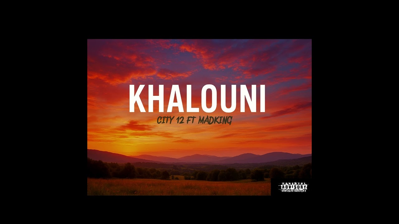 KHALOUNI | City 12 Ft Madking (Audio Officiel)
