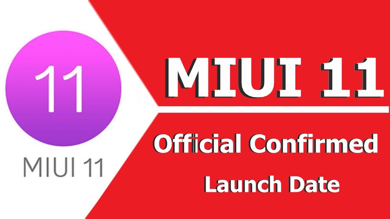 MIUI 11 Update Official Release Date Confirmed 24th September | MIUI 11 Launch Date in India