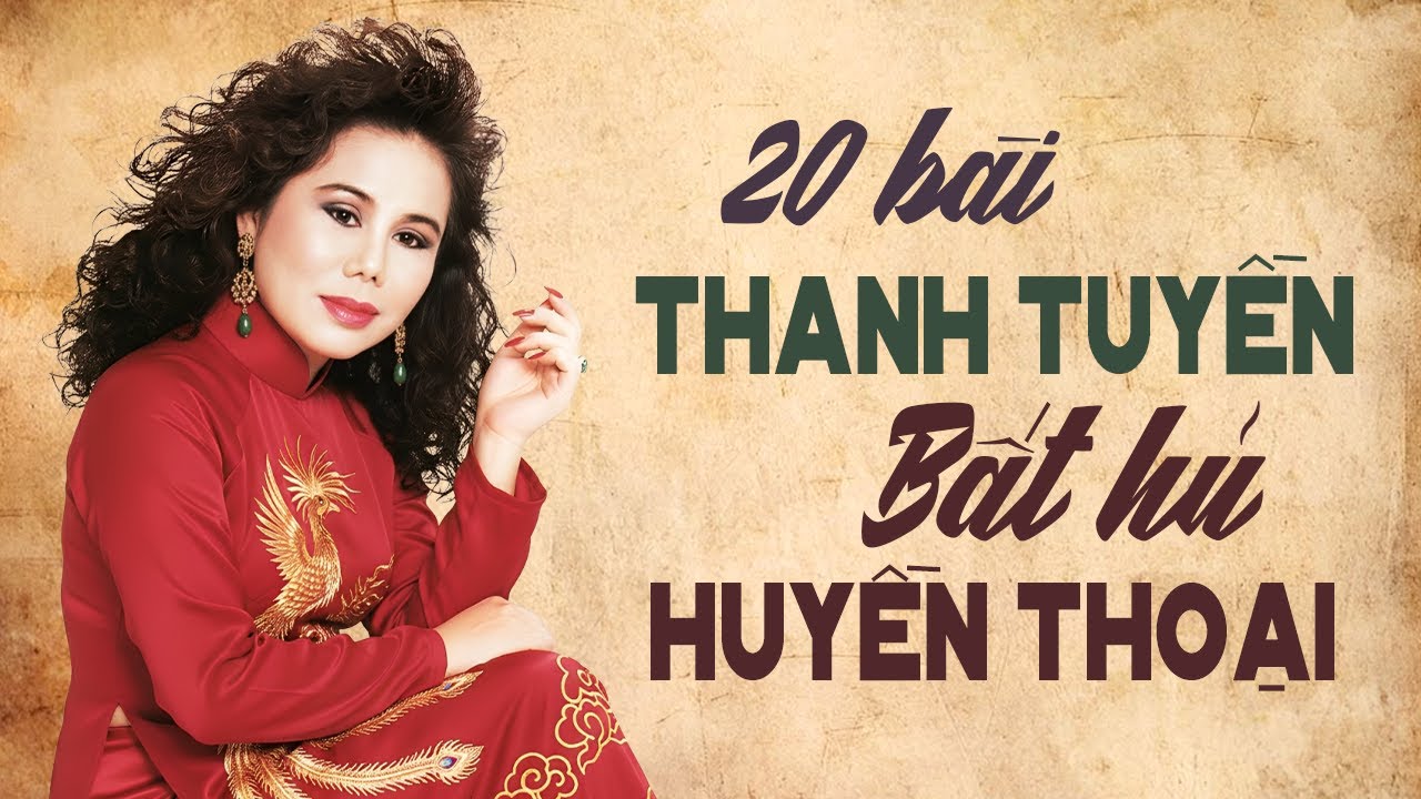 20 Tuyệt Phẩm Nhạc Xưa Thanh Tuyền Bất Hủ Nghe Mà Khóc - Nhạc Vàng Xưa Huyền Thoại Ít Ai Còn Nhớ