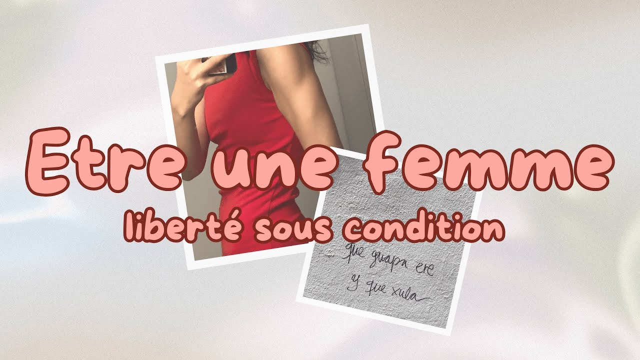 Épisode 34 — Être une femme aujourd’hui : liberté sous condition, corps, regards, équité