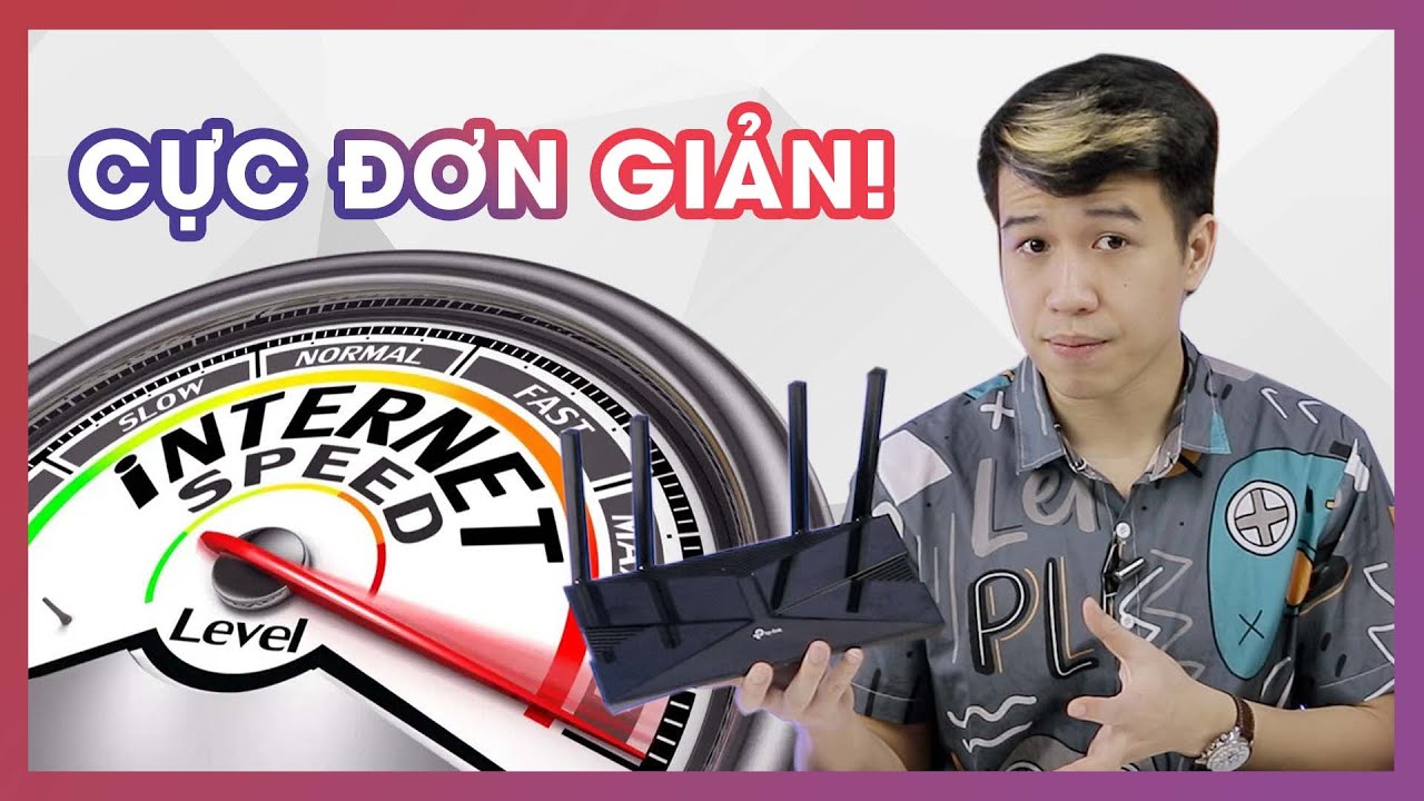 Muốn Mạng Nhanh, S&oacute;ng Khỏe, Hết Lag? Qu&aacute; Đơn Giản | TP-Link AX10 Review