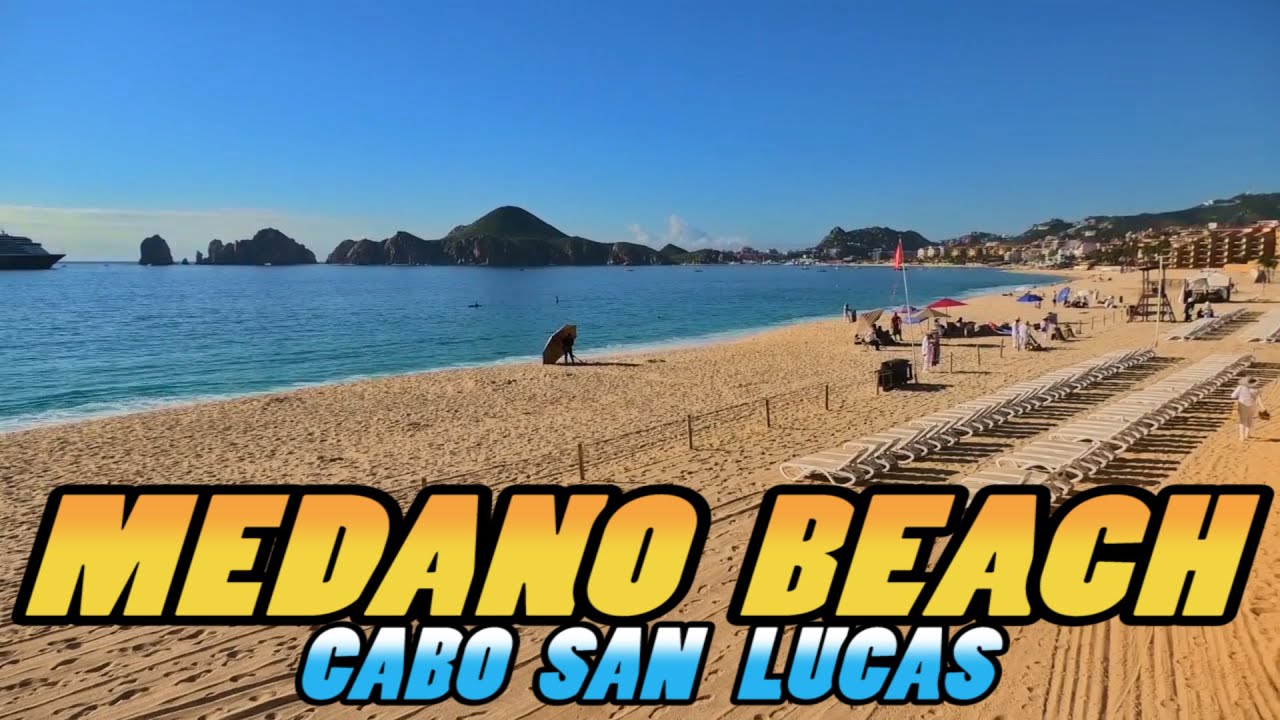 MEDANO BEACH - Playa El Medano - Cabo San Lucas - Mexico (4k)