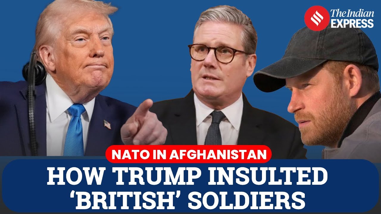 Trump’s NATO Remarks ‘Insulting and Appalling’, Says UK PM Keir Starmer | Afghanistan NATO Troops