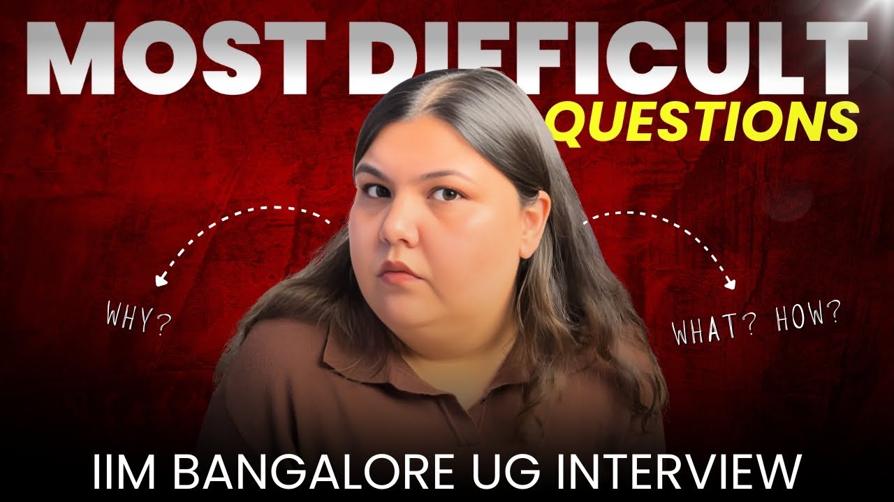 IIM Bangalore UG Interview Preparation Plan | 5 Most Difficult Questions (Answered Clearly)