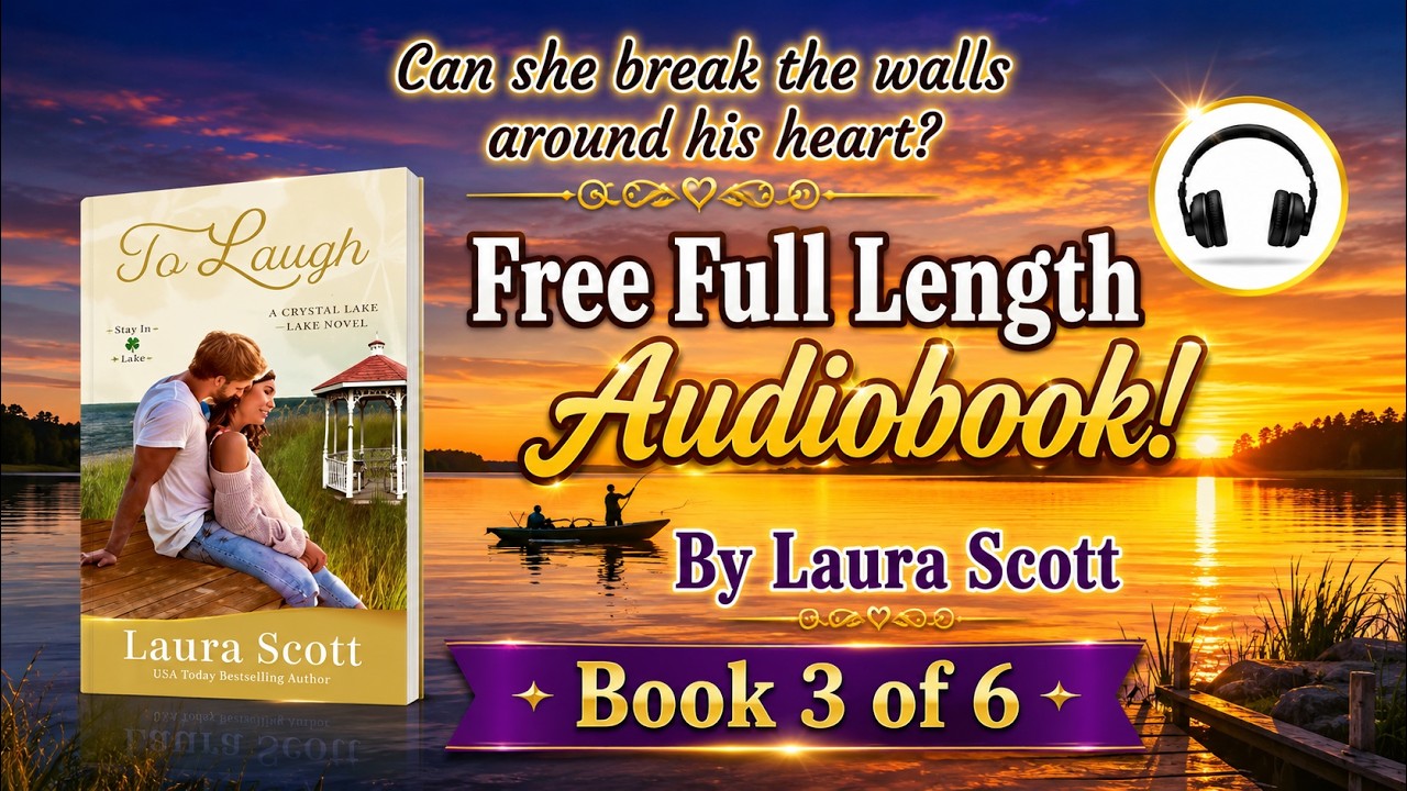 To Laugh Full Length Audiobook by Laura Scott Book 3 of 6