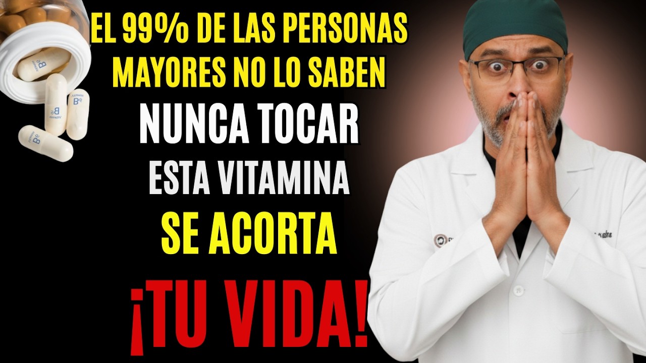 ¿Más de 60? 4 PEORES vitaminas que NUNCA debes tomar y 4 que SÍ diario