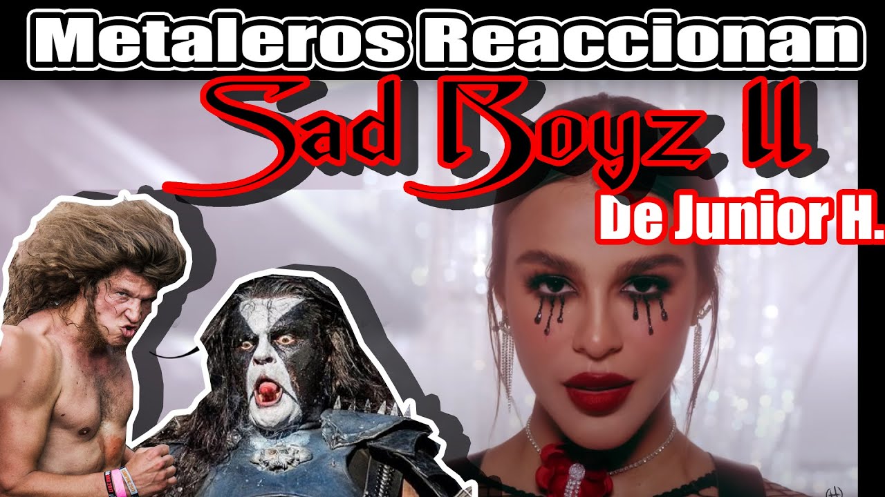 Metaleros Reaccionan | Junior H - SAD BOYZ 4 LIFE II [Official Visualizer]