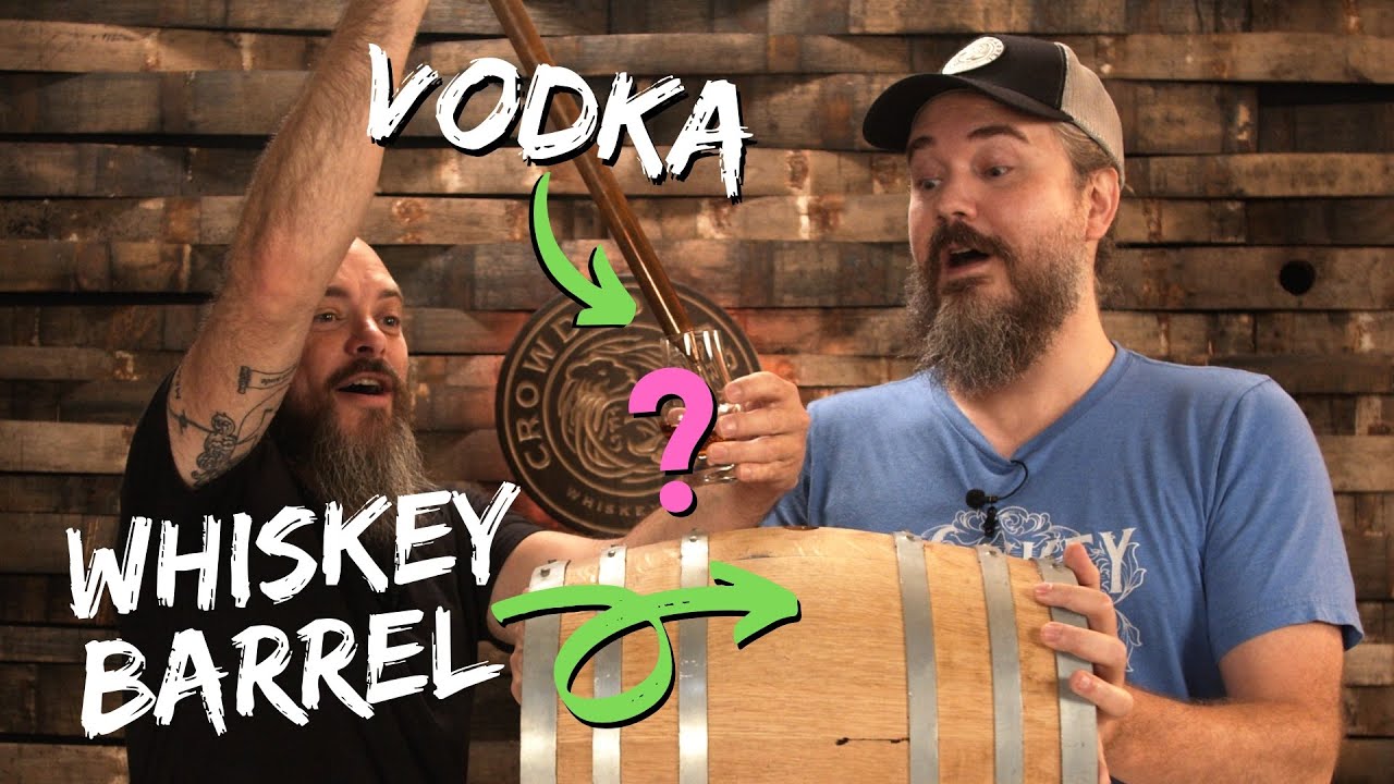 what happens to VODKA in a WHISKEY BARREL???
