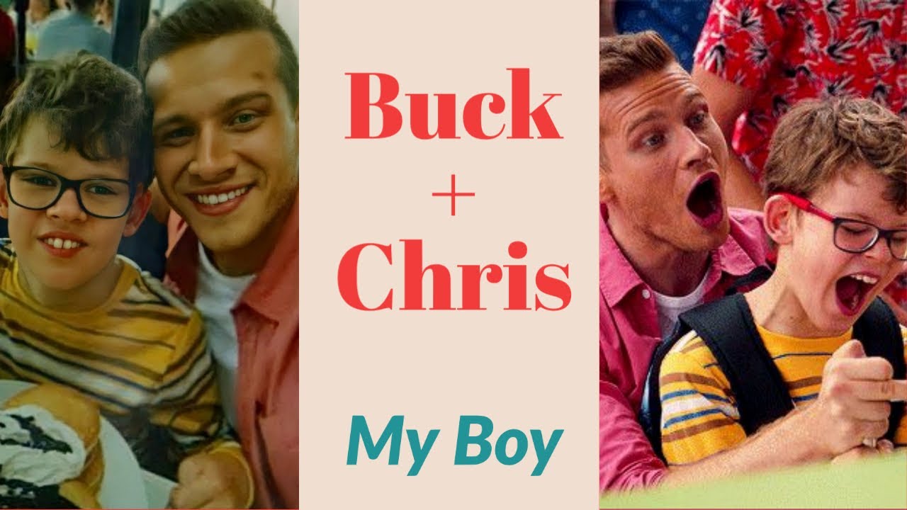 Buck + Chris | | My Boy