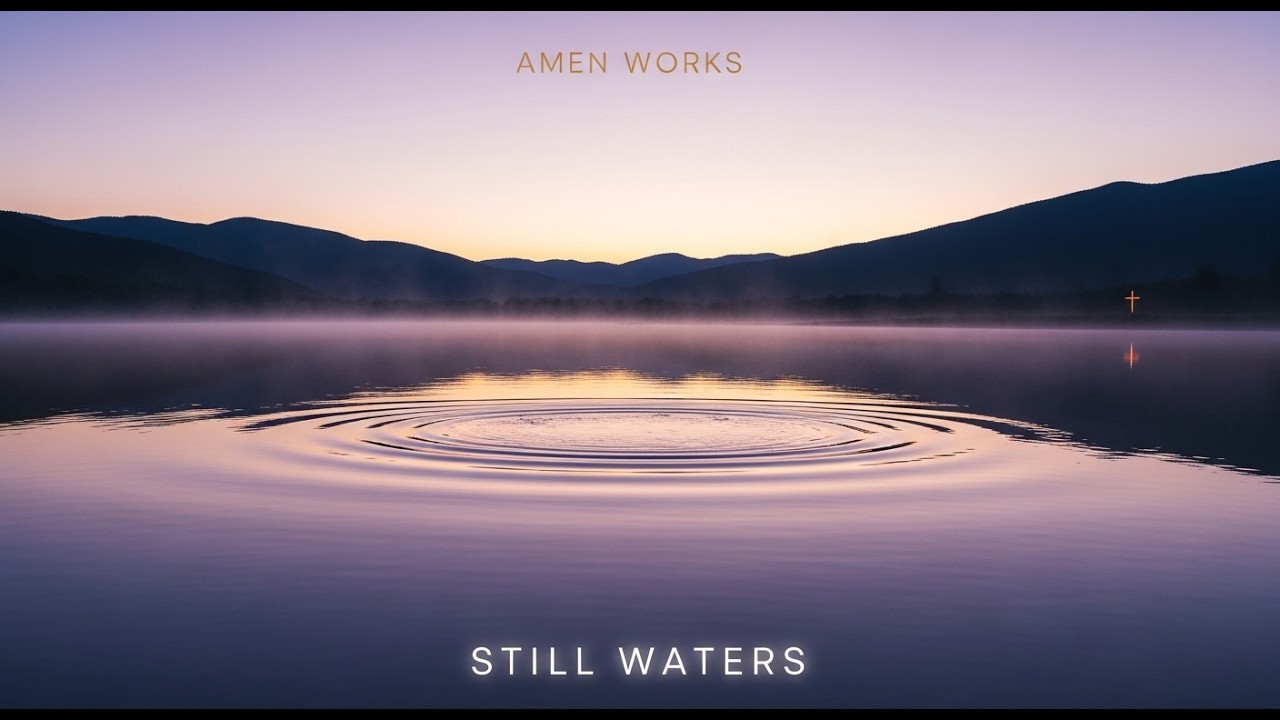 Still Waters (Full Album) | Amen Works | Emotional Gospel Music 2026