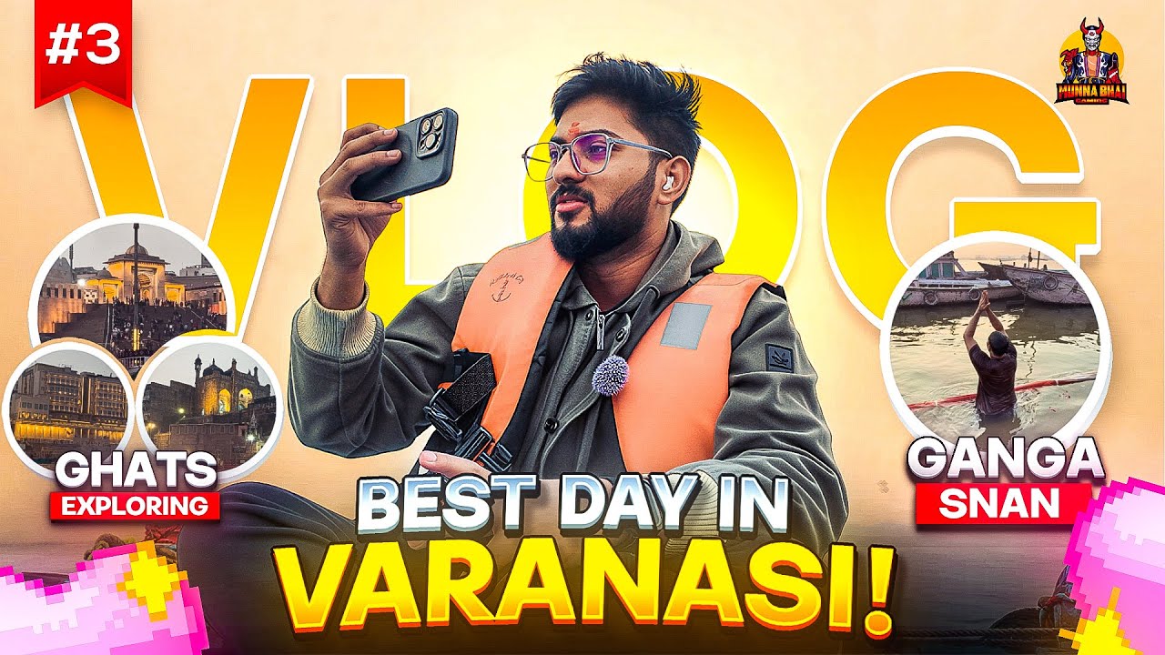 BEST DAY IN VARANASI 😍🙏 Har Har Mahadev 🙏 (DAY 3) ❤ - Munna Bhai Gaming - Telugu Vlogs