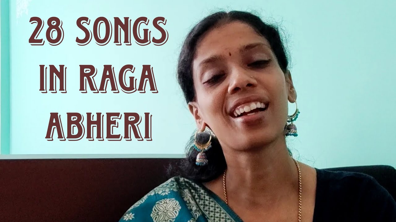 28 songs in raga Abheri • Sivapriya Ramaswami