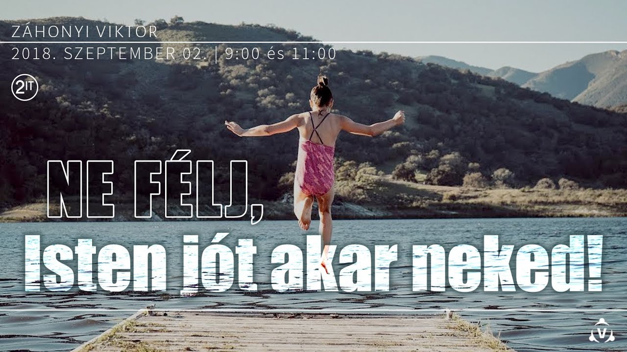 Ne félj, Isten jót akar neked