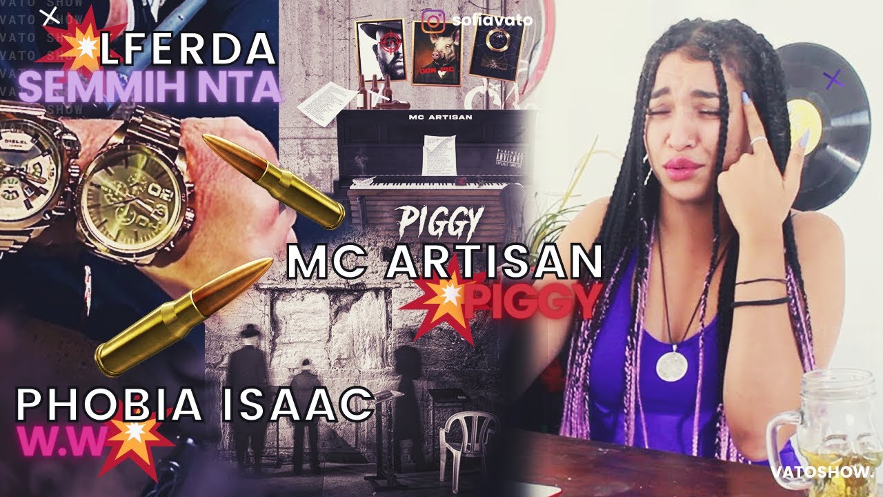 LFERDA - SEMMIH NTA | PHOBIA ISAAC - W.W | MC ARTISAN - PIGGY (DISS FRESSTYLES) || VATOREACTION ♕♊