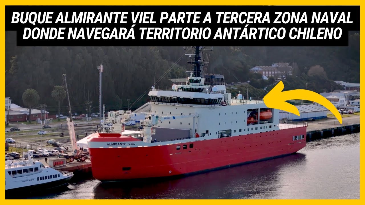 Rompehielos Almirante Viel parte a Tercera Zona Naval donde navegará Territorio Antártico Chileno