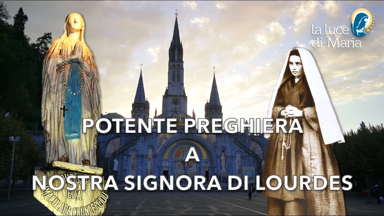 Potente Preghiera alla Nostra Signora di Lourdes