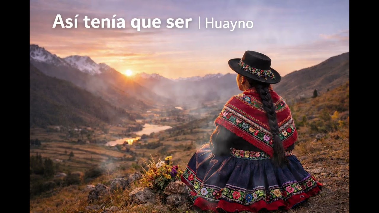 Así tenía que ser | Huayno Perú