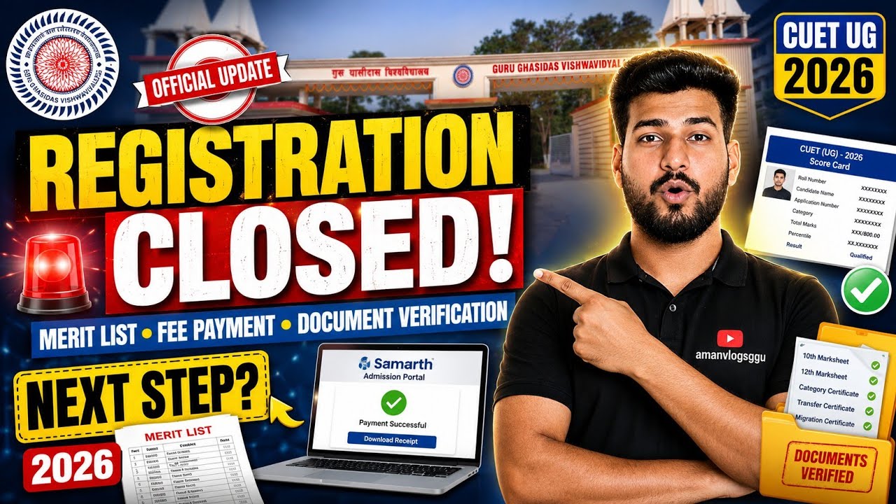GGU CUET UG Admission 2026 Registration Closed 😱 | Merit List, Fee Payment & Document Verification