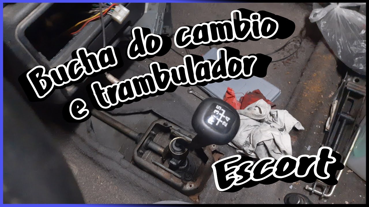 COMO TROCAR AS BUCHAS DO TRAMBULADOR E AS BUCHAS DO CAMBIODO ESCORT 1.8 AP ( NEEW88)