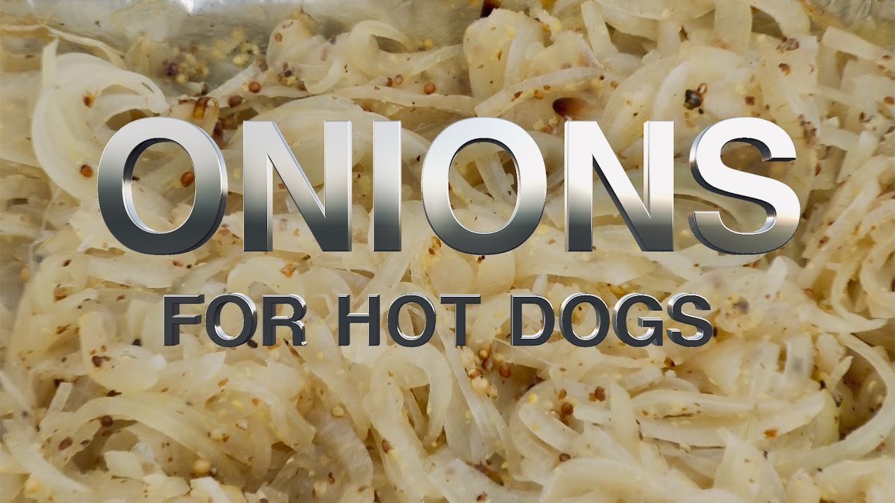 Amazing Onions for Hot Dogs