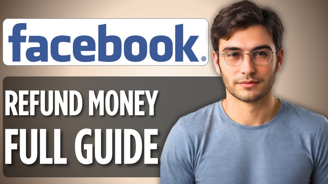 How to Refund Money From Facebook (Meta) Ads: 2025 Full Guide