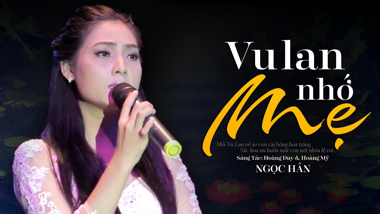 Vu Lan Nhớ Mẹ - Ngọc Hân | MV OFFICIAL - Ca Khúc Lấy Đi Nước Mắt Hàng Triệu Khán Giả