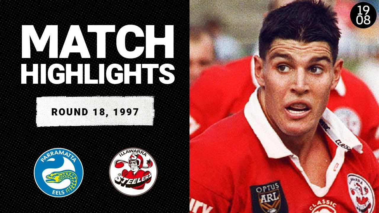 Parramatta Eels v Illawarra Steelers | Round 18, 1997 | Classic Match Highlights | NRL