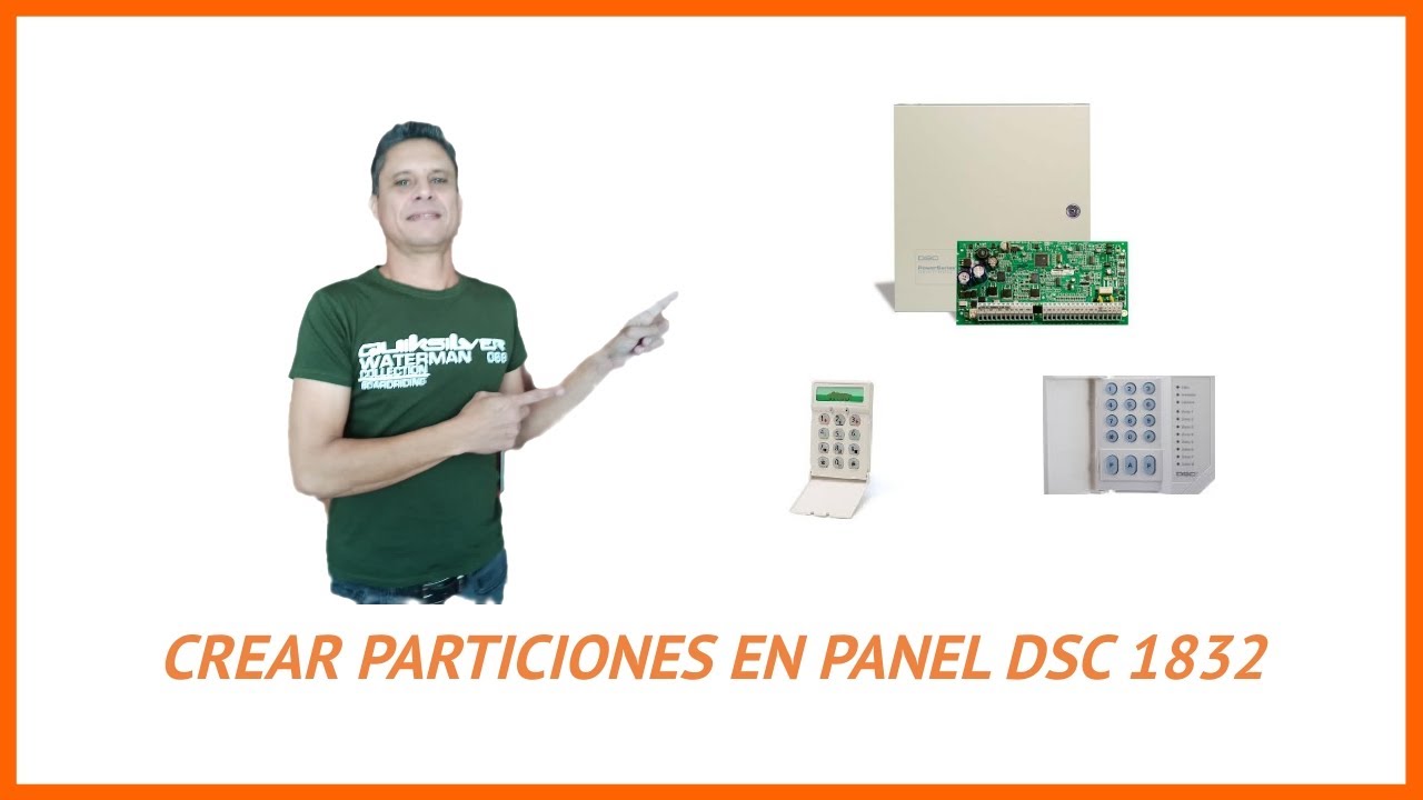Cómo Crear Particiones en Panel de Alarma DSC 1832