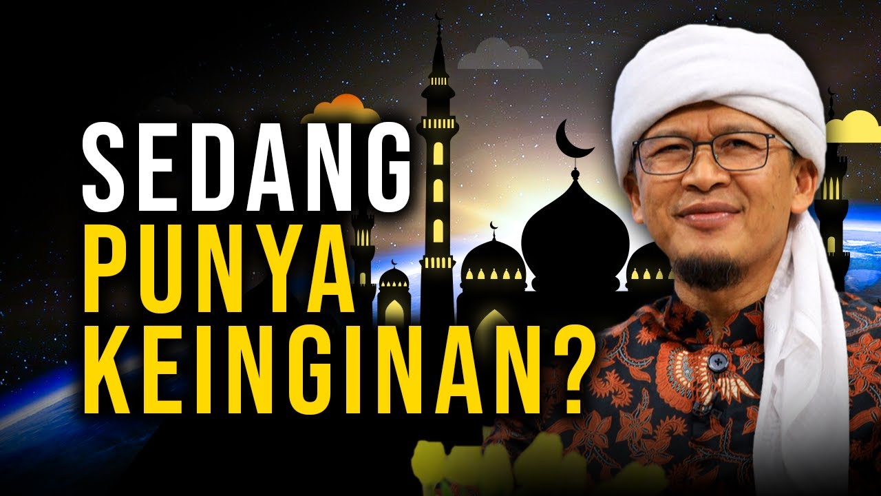 INGAT ALLOH DALAM SETIAP KEINGINAN