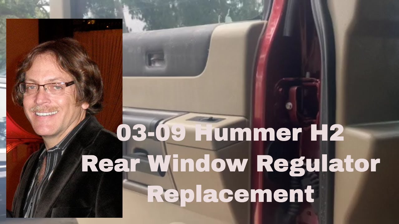 Hummer H2 Rear Window Regulator Replacement & Repair. 2003-2009 Hummer H2 2003-2009 Rear