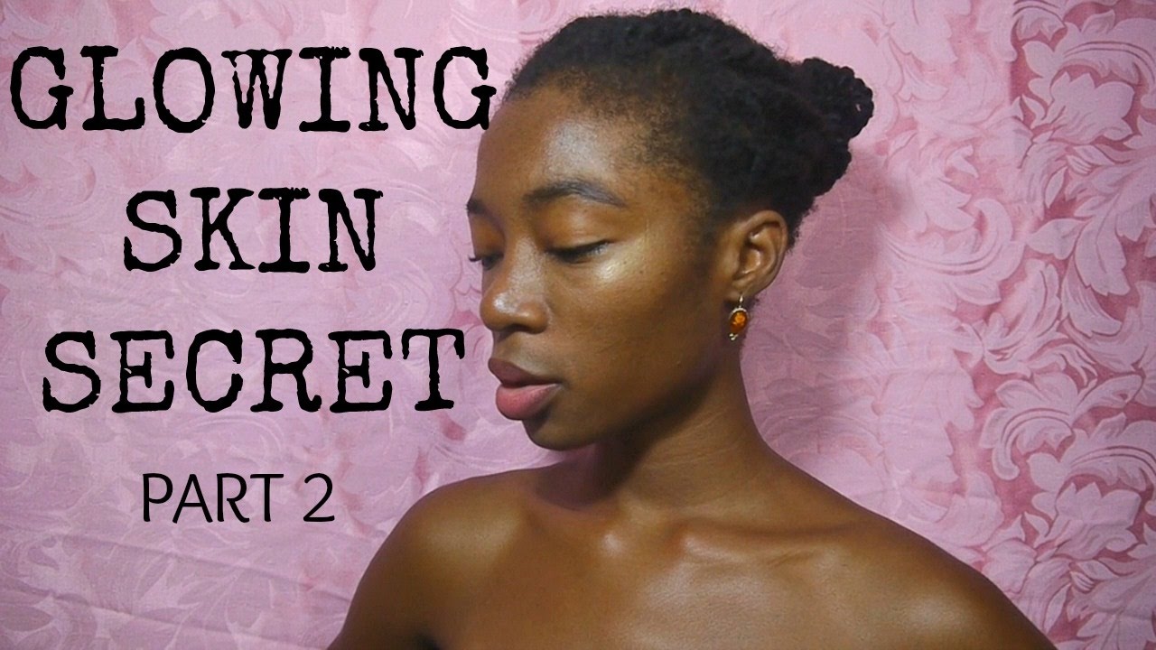 Glowy Skin for $5-Must Have for Dark Skin