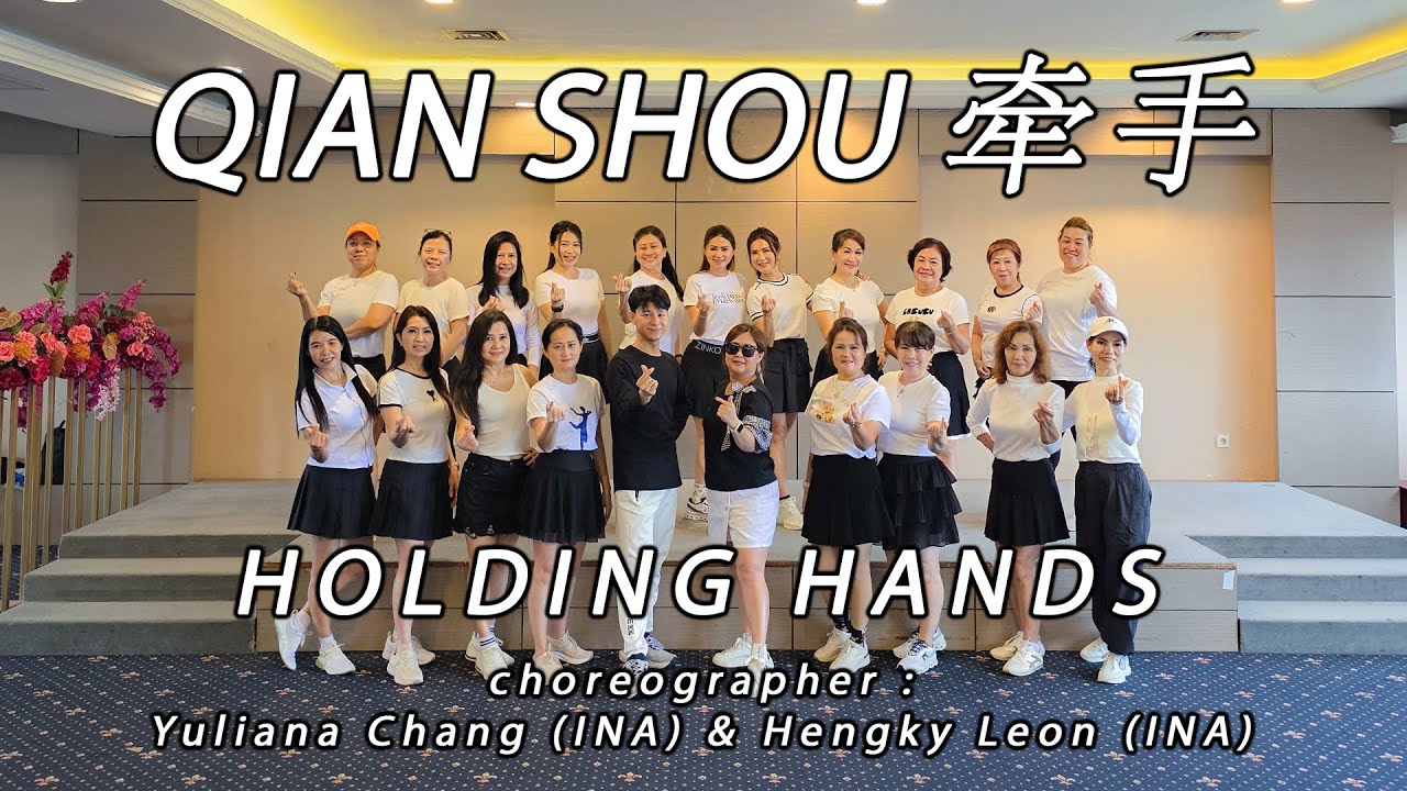 HOLDING HANDS 牵手 Qian Shou 《DJ》 | LINE DANCE | Yuliana Chang & Hengky Leon