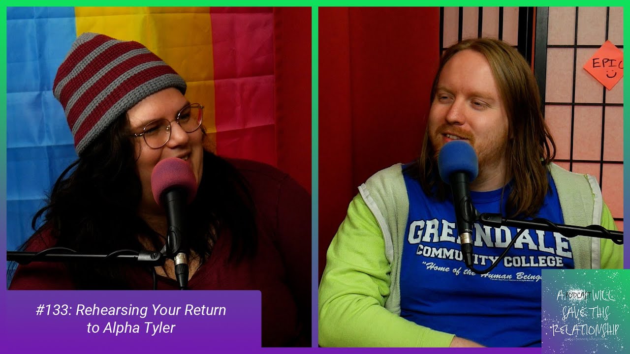 Rehearsing Your Return to Alpha Tyler - APWSTR #133