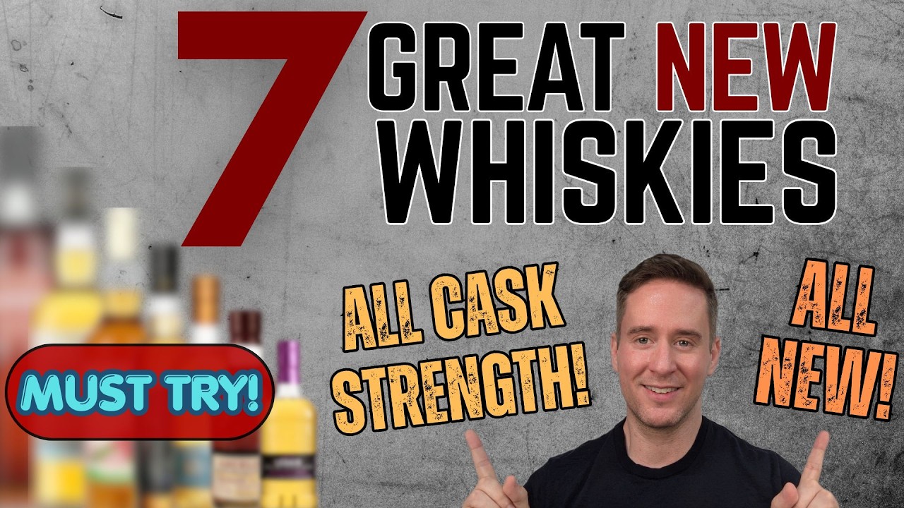 7 NEW Cask Strength Whiskies You NEED to Try in 2026