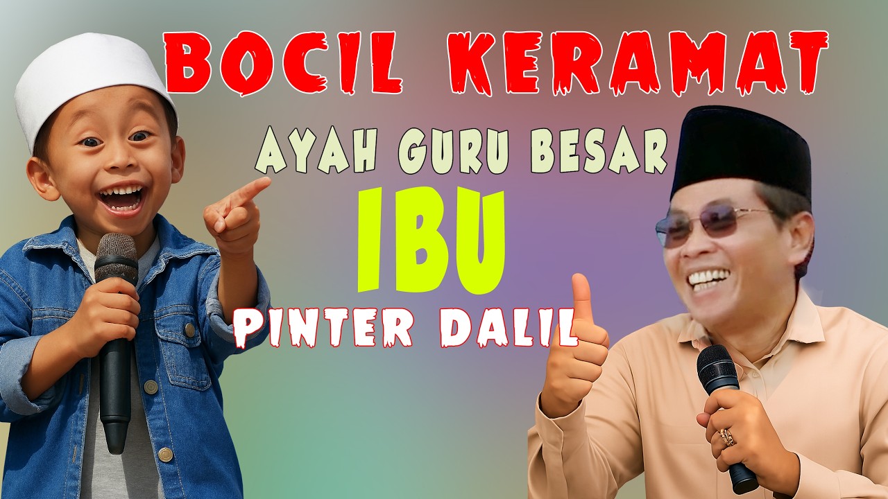 bocil keramat surga di telapak kaki ibu | lucu - pinter - cerdas |  kh anwar zahid