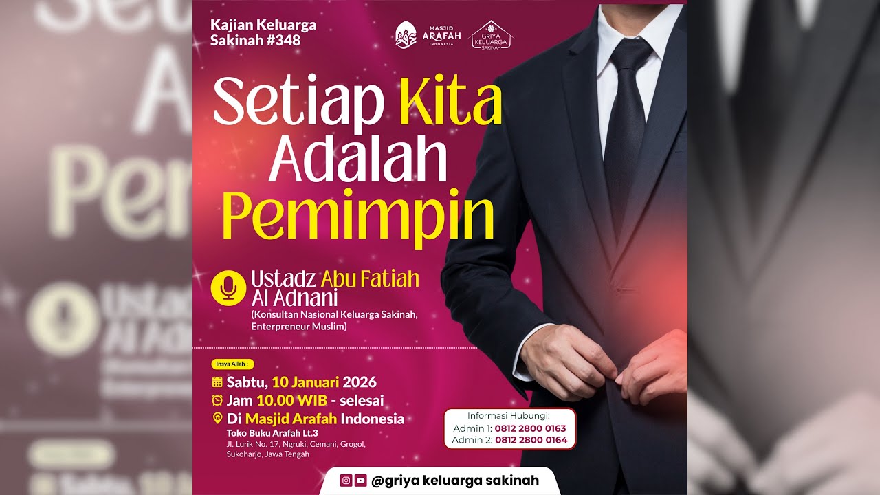 Setiap kita adalah PEMIMPIN - Ustadz Abu Fatiah Al Adnani - KKS Edisi #348