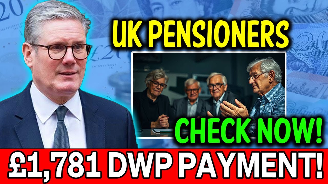💷 DWP &pound;1,781 PAYMENT FOR UK PENSIONERS - ARE YOU MISSING OUT?