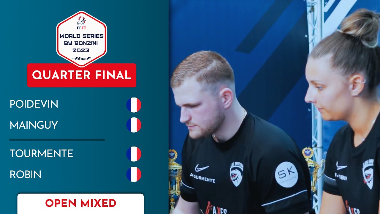 2023 ITSF World Series Bonzini - Open Mixed Quarter Final - POIDEVIN - MAINGUY vs TOURMENTE - ROBIN