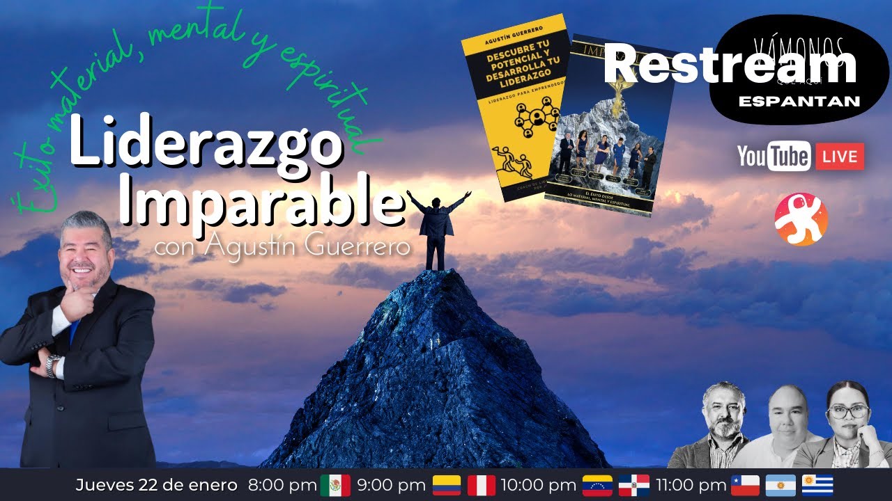 Liderazgo Imparable con Agustín Guerrero
