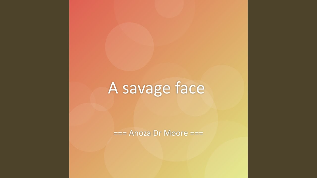 A savage face