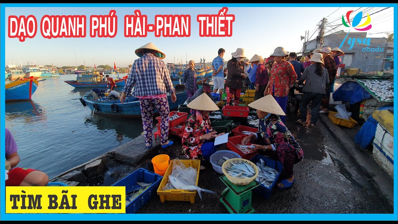 Dạo Quanh Phú Hài  Phan Thiết Bình Thuận Tìm Bãi Ghe