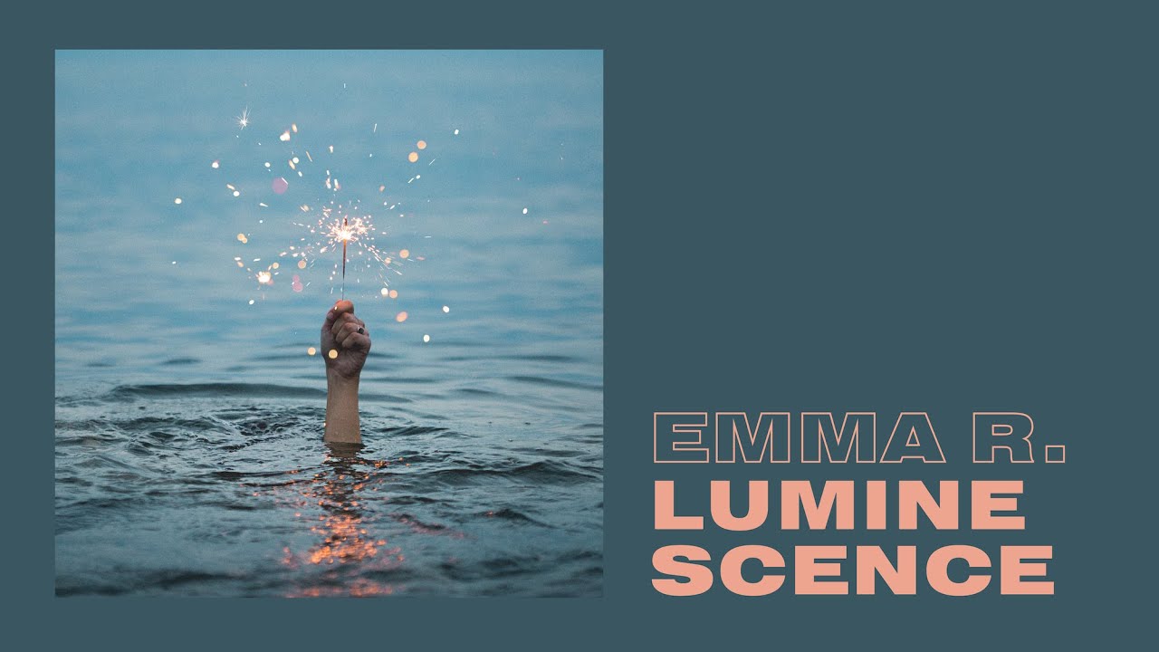 Emma R. - Luminescence