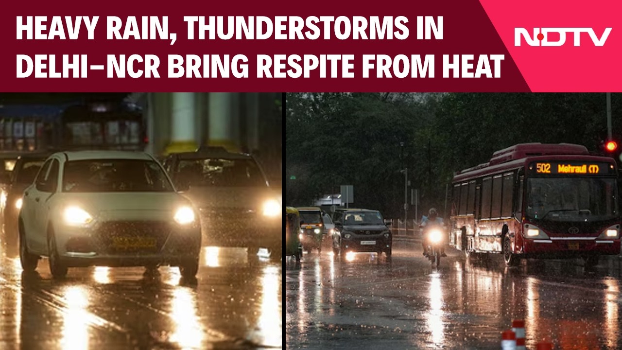 Delhi Rain News | Heavy Rain, Thunderstorms Bring Respite From Heat To Delhi-NCR