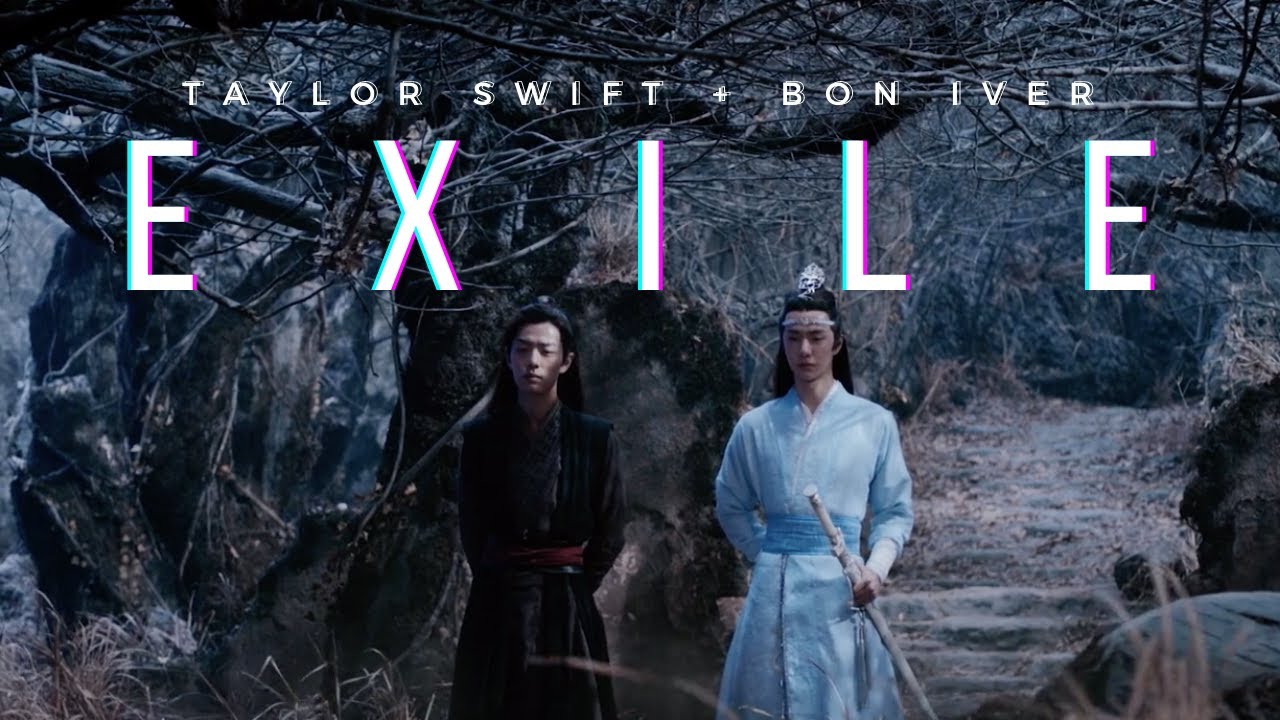 【The Untamed 陈情令 FMV】exile | Lan Wangji / Wei Wuxian